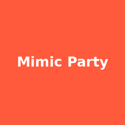 Preview of Mimic Party